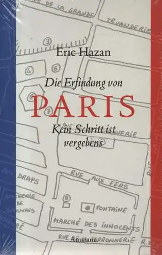 Hazan, Eric: Die Erfindung von Paris. Kein Schritt ist vergebens. 