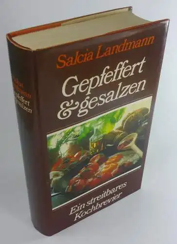 Landmann, Salcia: Gepfeffert und gesalzen. Ein streitbares Kochbrevier. 