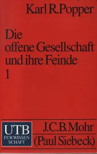 Popper, Karl R: Die offene Gesellschaft und ihre Feinde. Bd.1. Der Zauber Platons. (UTB ; 1724). 