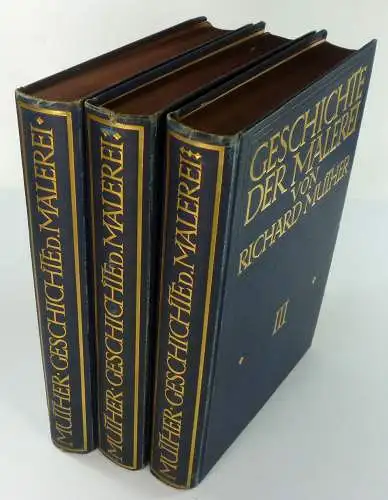 Muther, Richard: Geschichte der Malerei. 3 Bände - Band I: Italien bis zu Ende der Renaissance. Band II: Die Renaissance im Norden bis zur Barockzeit. Band III: 18. und 19. Jahrhundert. 