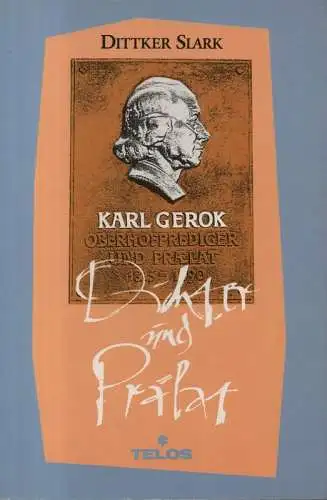 Slark, Dittker: Karl Gerok. Dichter und Prälat.