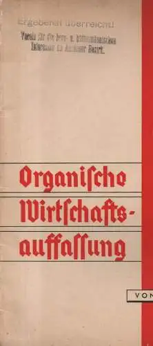 Lüer, Carl: Organische Wirtschaftsauffassung: Vortrag gehalten im Auftrag der Nationalsozialistischen Arbeitsgemeinschaft für berufsständische Wirtschaftsgestaltung am 21. April 1933.