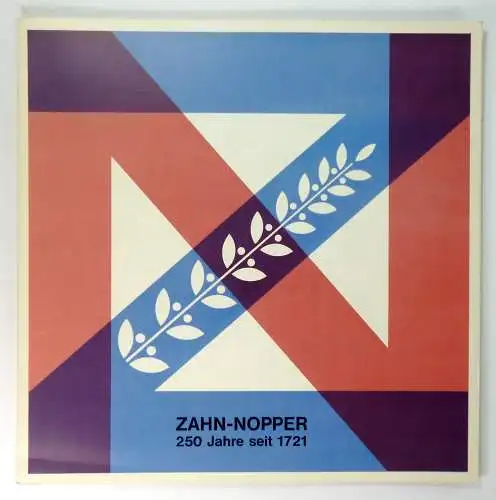 Zahn-Nopper (Hg.): 250 Jahre Zahn-Nopper. 