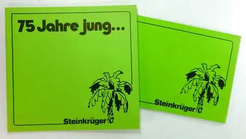 Bacher, Joachim (Red.): Steinkrüger - 75 Jahre jung ... geblieben sind wir durch den ständigen Wandel des Marktes. 1903 - 1978 + Steinkrüger seit 1903. 