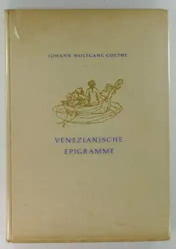 Goethe, Johann Wolfgang: Venezianische Epigramme. Venedig 1790. Mit Zeichnungen von Max Schwimmer. 