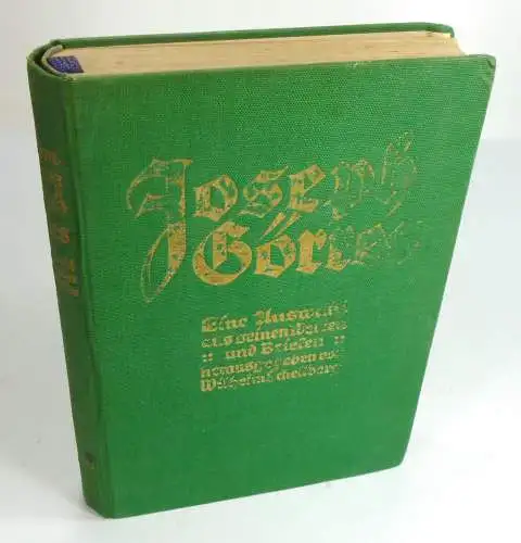 Schellberg, Wilhelm: Joseph Görres. Eine Auswahl aus seinen Werken und Briefen mit einer Einleitung, zahlreichen Bildern und Beilagen herausgegeben zum 150. Geburtstage (25. Januar 1926). 