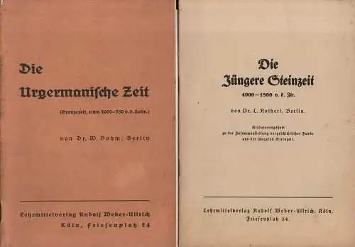 Bohm, Waldtraut: Die urgermanische Zeit. (Bronzezeit, etwa 2000 - 750 v. d. Zeitr.). + Rothert, L.: Die Jüngere Steinzeit (4000-1800 v.d. Ztr.). 16 S., Fraktur, mit Abb. 