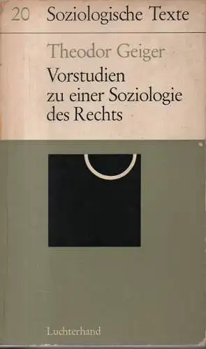 Geiger, Theodor: Vorstudien zu einer Soziologie des Rechts. 