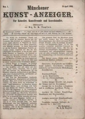 Nagler, Georg Caspar: Münchener Kunst Anzeiger für Künstler, Kunstfreunde und Kunsthändler. 1. Jahrgang 1865, 2. Jg. 1866. (komplett). 12 Hefte 15. April 1865 bis 15.. 