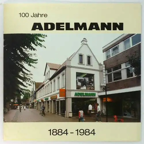 Tenfelde, Walter: 100 Jahre Adelmann. Spiel + Freizeit - Lederwaren. 1884-1984. 