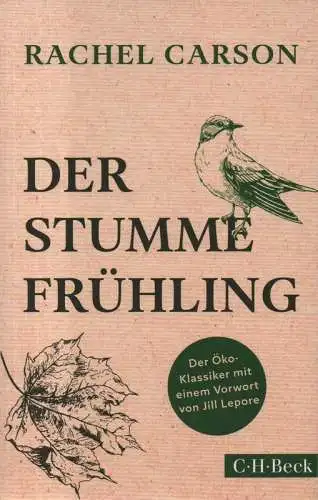 Carson, Rachel: Der stumme Frühling. (144 : C.H.Beck Paperback). 