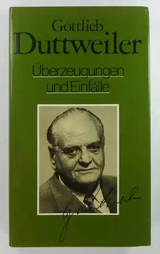 Duttweiler, Gottlieb: Überzeugungen und Einfälle. 