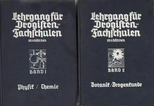 Irion, Hans ( Hrsg.): Lehrgang für Drogistenfachschulen. In 4 Bde. hier Bd.1: Physik / Chemie u. Bd.2: Botanik / Drogenkunde. (apart). 