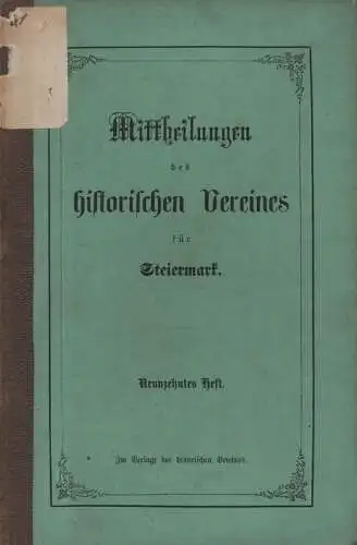 Ausschuss d. Historischen Vereins für Steiermark (Hrsg.): Mittheilungen des Historischen Vereines für Steiermark. 19. Heft.