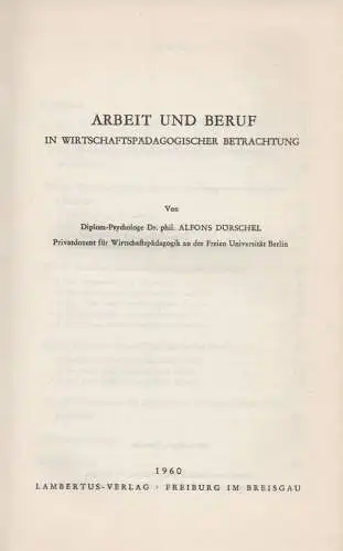 Dörschel, Alfons: Arbeit und Beruf in wirtschaftspädagogischer Betrachtung. 