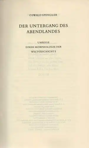 Spengler, Oswald: Der Untergang des Abendlandes. Umrisse einer Morphologie der Weltgeschichte. (Ungekürzte Sonderausgabe in einem Band, Lizenzausgabe). 