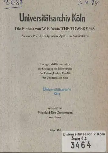 Rau-Guntermann, Mechthild: Die Einheit von W. B. Yeats' The Tower (1928) : zu e. Poetik des lyrischen Zyklus im Symbolismus. (Diss.). 