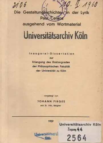 Firges, Johann: Die Gestaltungsgeschichten in der Lyrik Paul Celans ausgehend vom Wortmaterial. (Diss.). 