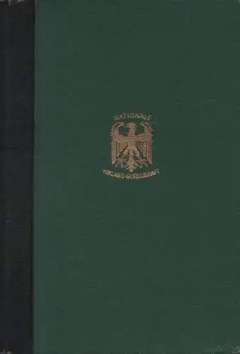 Galéra, Karl Siegmar von: Die Errichtung des deutschen Führerreiches. (Geschichte unserer Zeit / Galéra ; 8). 