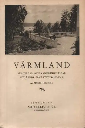 Sjöbeck, Marten: Värmland : en landskaplig orientering. 