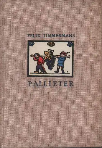 Timmermans, Felix: Pallieter. 