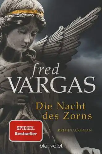 Vargas, Fred: Die Nacht des Zorns: Kriminalroman. 