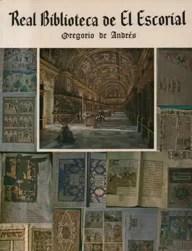 Andrés, Gregorio de: La Real Biblioteca de El Escorial. 