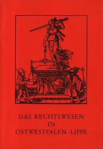 Wehlt, Hans Peter (Bearb.): Das Rechtswesen in Ostwestfalen Lippe: Ausstellung des Nordrhein Westfälischen Staatsarchivs Detmold. (Veröffentlichungen der staatlichen Archive des Landes Nordrhein Westfalen : Reihe.. 