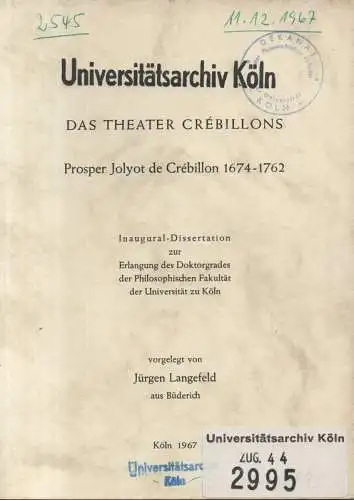 Langefeld, Jürgen: Das Theater Crébillons. Prosper Jolyot de Crébillon 1674-1762. (Diss.). 