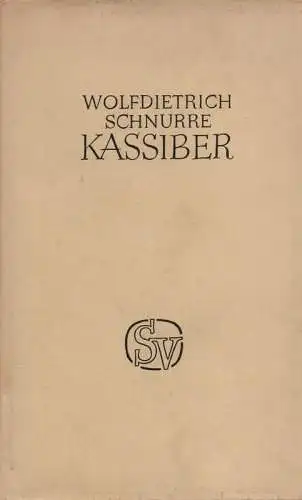 Schnurre, Wolfdietrich: Kassiber. 