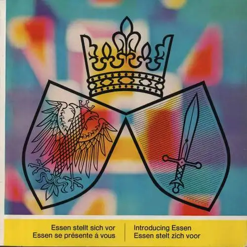 Amt für Wirtschafts  und Verkehrsförderung der Stadt Essen / Claaßen, Günther (Hrsg.): Essen stellt sich vor   Essen se présente à vous.. 