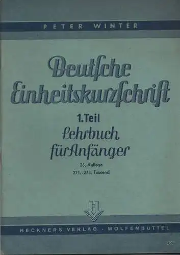 Winter, Peter: Deutsche Einheitskurzschrift. 1. Teil: Lehrbuch für Anfänger. 