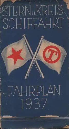 Stern und Kreisschiffahrt (Hrsg.): Fahrplan 1937 / Stern und Kreisschiffahrt. 