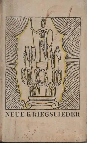 Geiger, Willi (Illustr.): Neue Kriegslieder. (Orplidbücher Bd. 12). Zeichnungen von Willi Geiger.