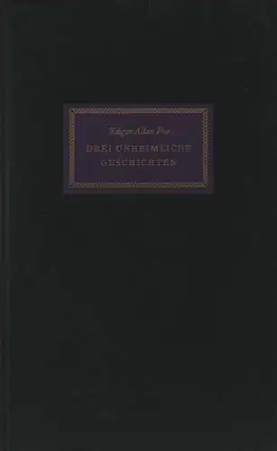 Poe, Edgar Allan: Drei unheimliche Geschichten.