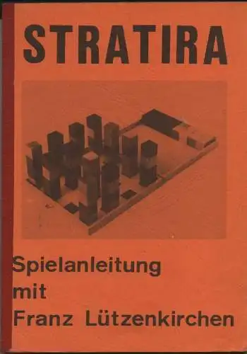 Lützenkirchen, Franz, Stratira. Spielanleitung