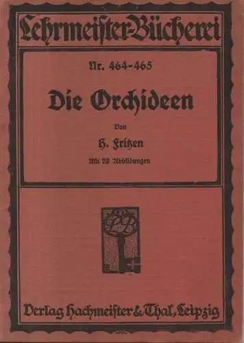 Fritzen, H: Die Orchideen. (Lehrmeister-Bücherei ; Nr 464-65). 