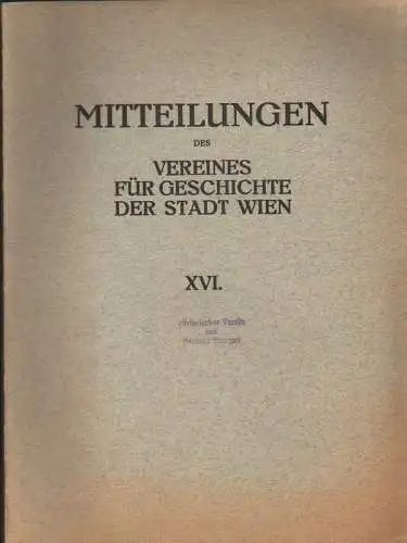 Verein für Geschichte der Stadt Wien (Hrsg.): Mitteilungen des Vereines für Geschichte der Stadt Wien. XVI, 1937. 