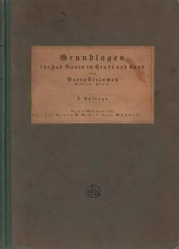 Steinmetz, Georg: Grundlagen für das Bauen in Stadt und Land. Mit besonderer Rücksicht auf den Wiederaufbau in Ostpreußen. Bd. 2: Besondere Beispiele. 