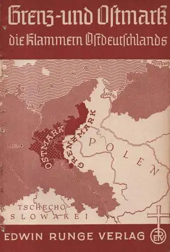 Janoschek, Georg / Borries, Klaus: Grenz- und Ostmark die Klammern Ostdeutschlands. 