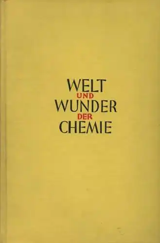 Foster, William: Welt und Wunder der Chemie. 