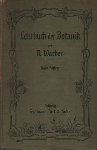 Waeber, Robert: Lehrbuch für den Unterricht in der Botanik. 