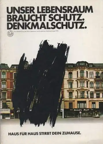 Bode, Peter M. (Text): Unser Lebensraum braucht Schutz, Denkmalschutz. 