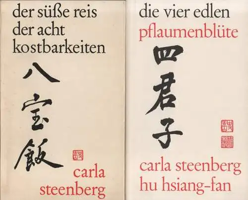 Steenberg, Carla: Der süsse Reis der acht Kostbarkeiten. Kleine Geschichten am Rande grosser Reisen. + Steenberg, Carla / Xu, Xiangfan: Die Vier Edlen : Pflaumenblüte. 40 S. 