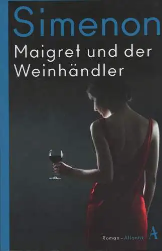 Simenon, Georges: Maigret und der Weinhändler. (Simenon, Georges: Maigret ; Band M71). 