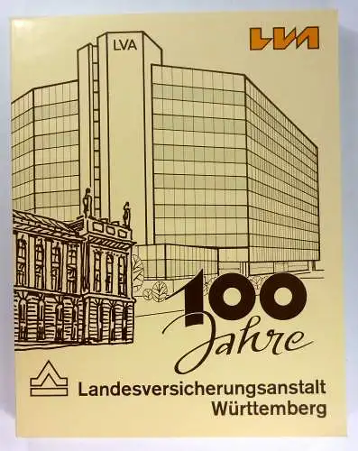 Fichtner, Lothar: 100 Jahre Landesversicherungsanstalt Württemberg. 