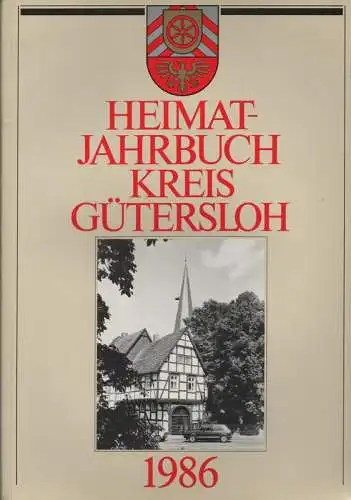 Kreis Gütersloh (Hrsg.): Heimat-Jahrbuch Kreis Gütersloh 1986. 