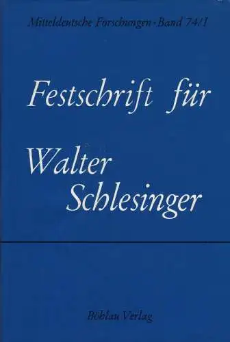 Olesch, Reinhold (u.a.) (Hrsg.): Festschrift für Walter Schlesinger. Bd.1 (apart). 