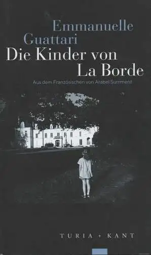 Guattari, Emmanuelle: Die Kinder von La Borde. 