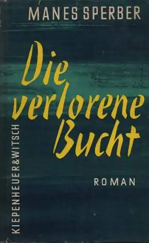 Sperber, Manès: Die verlorene Bucht. 